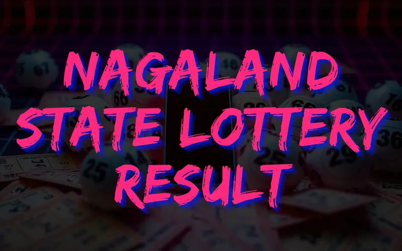 nagaland state lottery result